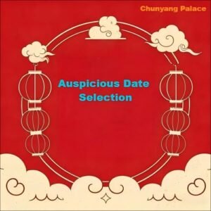Choosing Auspicious  Dates for Major  Events